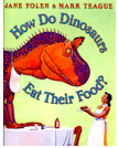 How Do Dinosaurs Eat Their Food online book